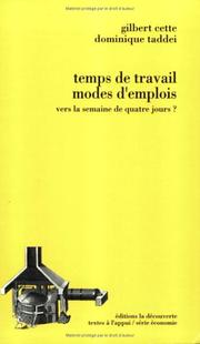 Cover of: Temps de travail, modes d'emplois: vers la semaine de quatre jours?