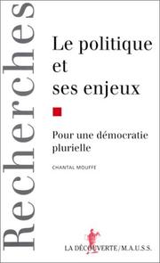Cover of: Le politique et ses enjeux: pour une démocratie plurielle