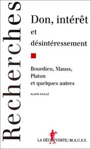 Cover of: Don, intérêt et désintéressement: Bourdieu, Mauss, Platon et quelques autres