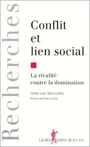 Cover of: Conflit et lien social: la rivalité contre la domination ; précédé de Agôn et sport moderne