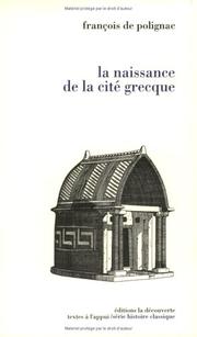 Cover of: La naissance de la cité grecque: cultes, espace et société, VIIIe-VIIe siècles