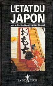 Cover of: L' état du Japon by sous la direction de Jean-François Sabouret.