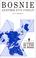 Cover of: Bosnie, anatomie d'un conflit