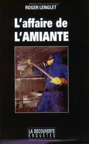 Cover of: L'affaire de l'amiante by Roger Lenglet