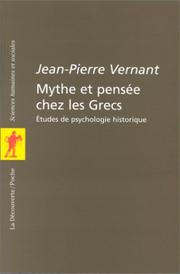 Cover of: Mythe et pensée chez les Grecs by Jean-Pierre Vernant