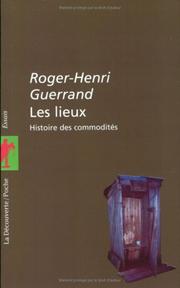 Cover of: Les Lieux, histoire des commodités