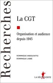 Cover of: La CGT by Dominique Andolfatto