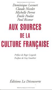 Aux sources de la culture française by Dominique Lecourt
