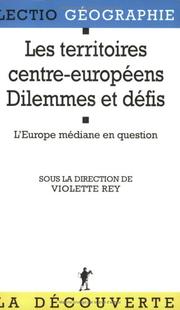 Cover of: Les territoires centre-européens by sous la direction de Violette Rey.