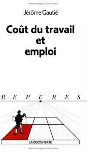 Cover of: Coût du travail et emploi by Jérôme Gautié, Jérôme Gautié