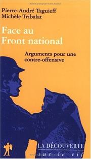 Cover of: Face au Front national: arguments pour une contre-offensive