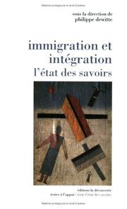 Cover of: Immigration et intégration: l'état des savoirs