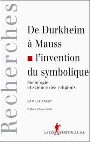 Cover of: De Durkheim à Mauss, l'invention du symbolique: sociologie et sciences des religions