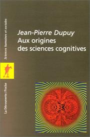 Cover of: Aux origines des sciences cognitives