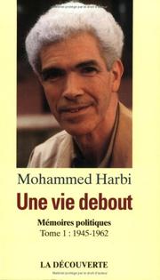 Cover of: Une vie debout by Mohammed Harbi