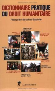 Cover of: Dictionnaire pratique du droit humanitaire