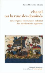 Cover of: Chacal, ou, La ruse des dominés by Tassadit Yacine-Titouh