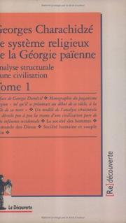 Cover of: Le système religieux et la Géorgie païenne, tome 1