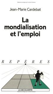 Cover of: La mondialisation et l'emploi