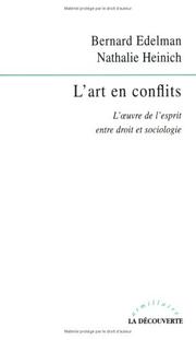 Cover of: L' art en conflit: l'oeuvre de l'esprit entre droit et sociologie