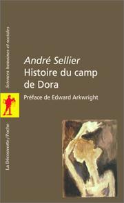 Histoire du camp de Dora by André Sellier