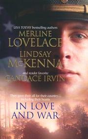 Cover of: In Love and War (Silhouette Special Products) by Merline Lovelace, Philip Lindsay, Candace Irvin