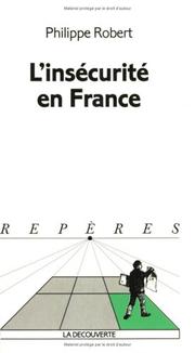 Cover of: L'Insécurité en France by Philippe Robert