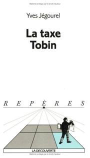 Cover of: La Taxe Tobin by Yves Jégourel, Yves Jégourel