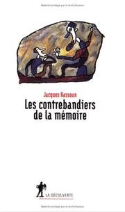 Cover of: Les Contrebandiers de la mémoire