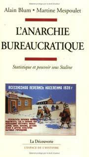 Cover of: L' anarchie bureaucratique: pouvoir et statistique sous Staline