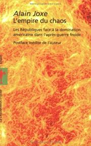 Cover of: L' empire du chaos: les républiques face à la domination américaine dans l'après-guerre froide