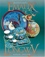 Cover of: Emaux de Longwy by Dominique Dreyfus