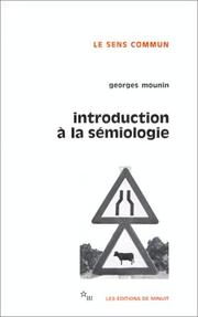 Introduction à la sémiologie by Georges Mounin