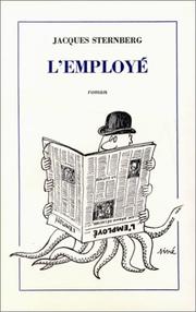 Cover of: L' employé by Jacques Sternberg, Jacques Sternberg