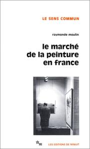 Cover of: Le Marché de la peinture en France ... by Raymonde Moulin