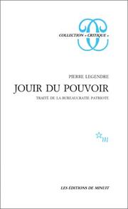 Cover of: Jouir du pouvoir by Legendre, Pierre