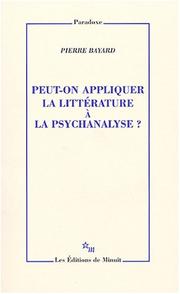 Cover of: Peut-on appliquer la littérature à la psychanalyse?