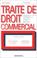 Cover of: Traité de droit commercial