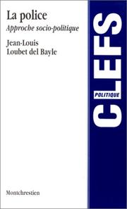 Cover of: La police: approche socio-politique