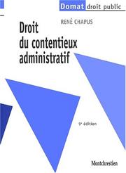 Cover of: Droit du contentieux administratif by René Chapus
