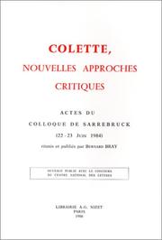 Cover of: Colette, nouvelles approches critiques: actes du colloque de Sarrebruck, 22-23 juin 1984
