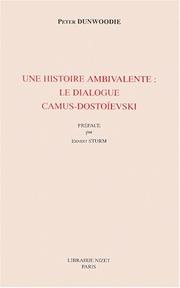 Cover of: Une histoire ambivalente: le dialogue Camus-Dostoïevski