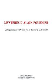 Mystères d'Alain-Fournier by Alain Buisine, Claude Herzfeld