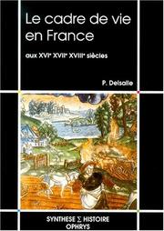Cover of: Le cadre de vie en France aux XVIe, XVIIe, XVIIIe siècles