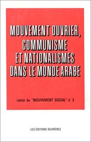 Cover of: Mouvement ouvrier, communisme et nationalismes dans le monde arabe: études