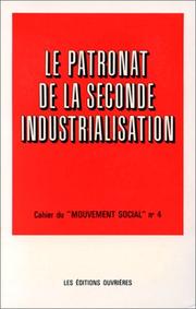 Cover of: Le Patronat de la seconde industrialisation: études