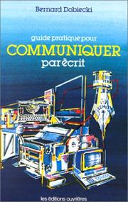 Cover of: Guide pratique pour communiquer par écrit