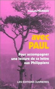 Cover of: Avec Paul: pour accompagner une lecture de sa Lettre aux Philippiens