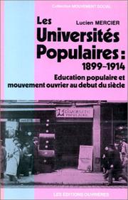 Les universités populaires, 1899-1914 by Lucien Mercier