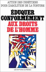 Cover of: Eduquer conformément aux droits de l'homme